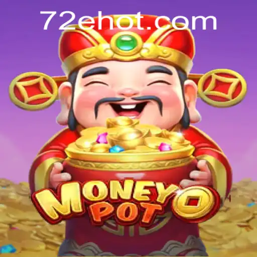 Explorando 'MoneyPot' - O Inovador Jogo de Estratégia da 72E.com